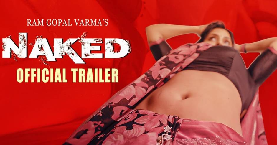 Naked Nanga Nagnam Trailer Ram Gopal Varma