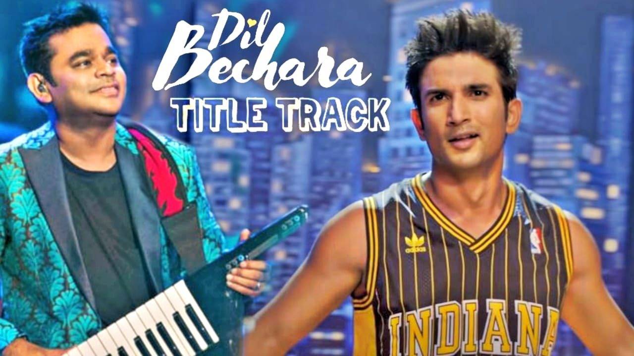 Dil Bechara Title Track Teaser Sushant Singh Rajput AR Rahman