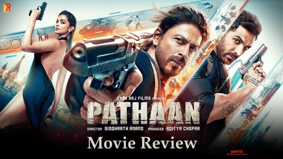 Pathaan Hindi Movie Review, Rating and Verdict Galatta